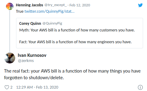The real fact: your AWS bill is a function of how many things you have forgotten to shutdown/delete.